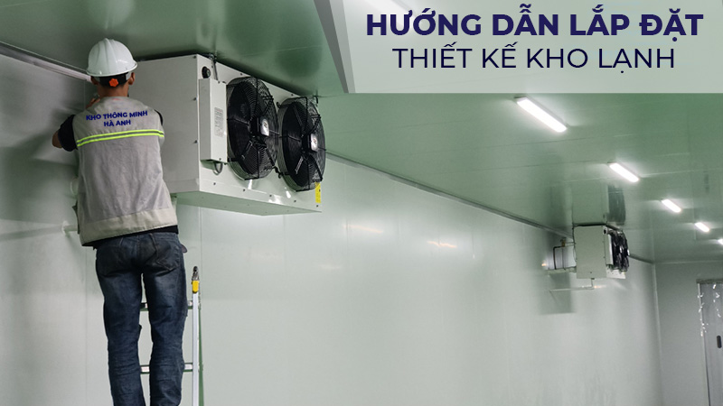 Thiết kế lắp đặt kho lạnh công nghiệp