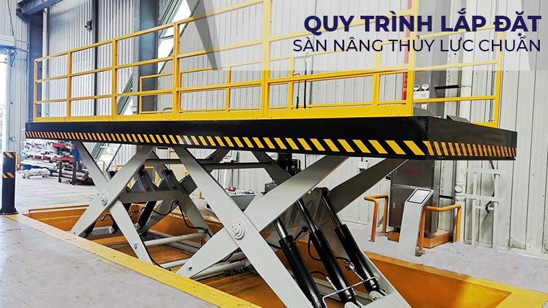 Quy trình lắp đặt sàn nâng thủy lực
