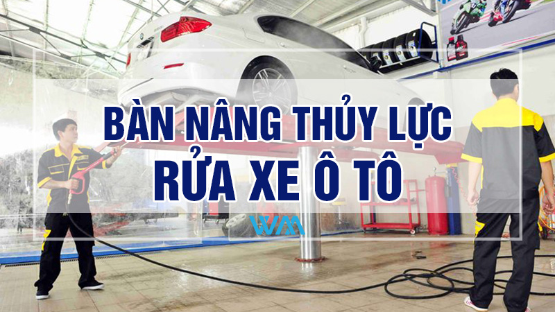 Bàn nâng thủy lực rửa xe ô tô